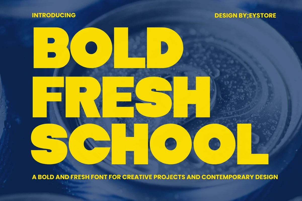 BOLD FRESH SCHOOL font preview displaying the title in large yellow sans-serif letters against a blue background.