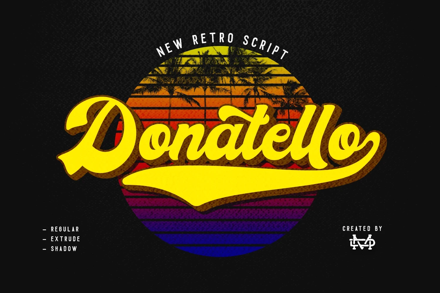 Donatello font displayed in a bold, yellow script style over a retro sunset and palm tree graphic.