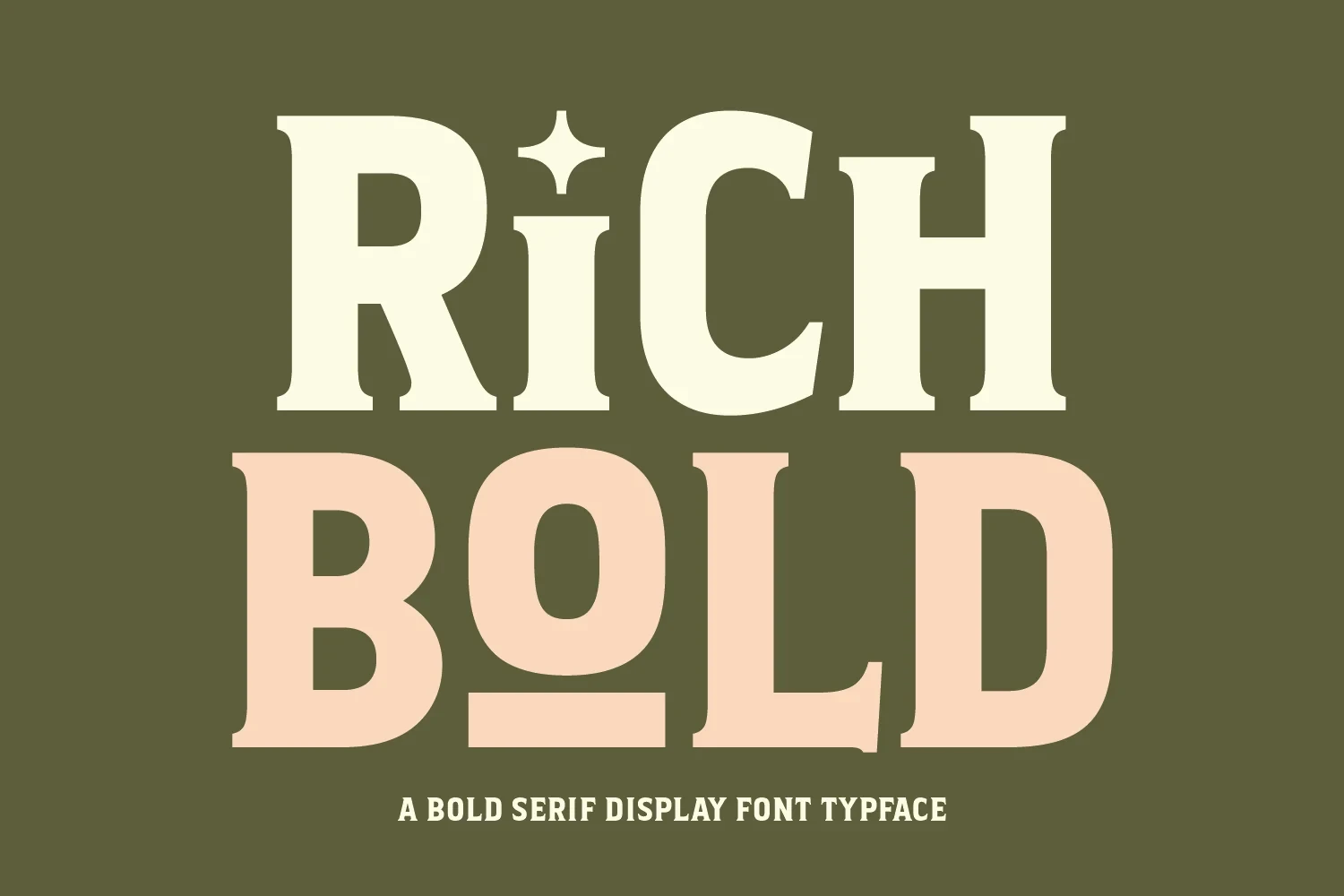 Rich Bold font displayed in cream and light peach on an olive green background, featuring wide, heavy serif letterforms.